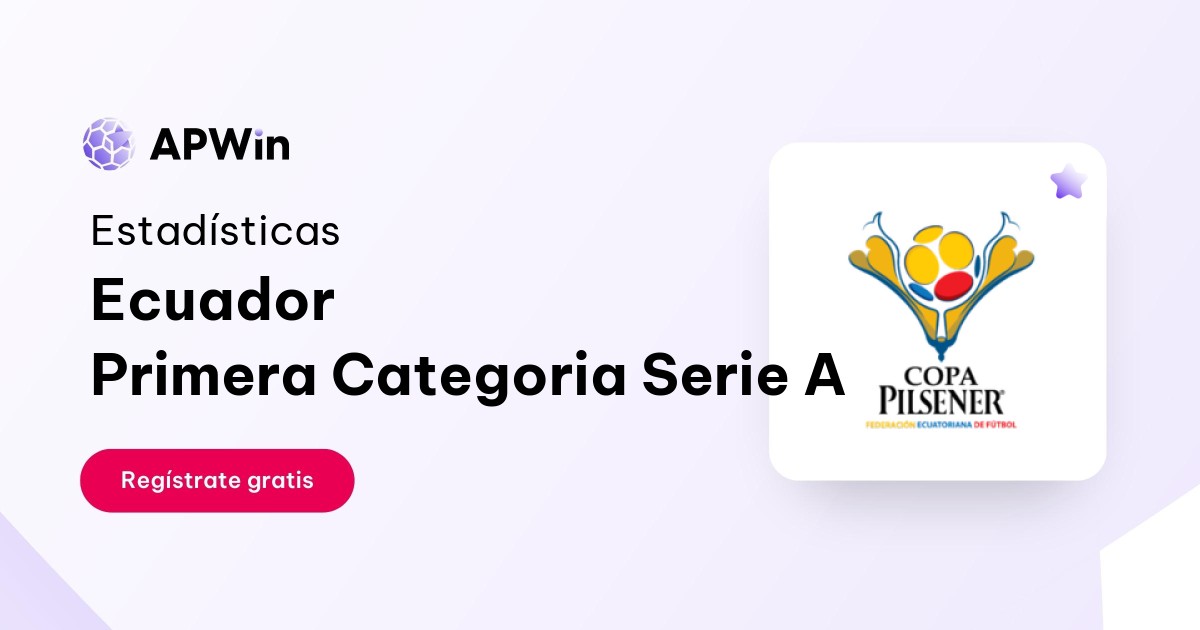 Primera Categoria Serie A Partidos y Resultados Ecuador