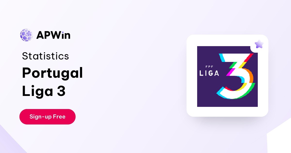 Liga 3 Table, Stats and Results - Portugal