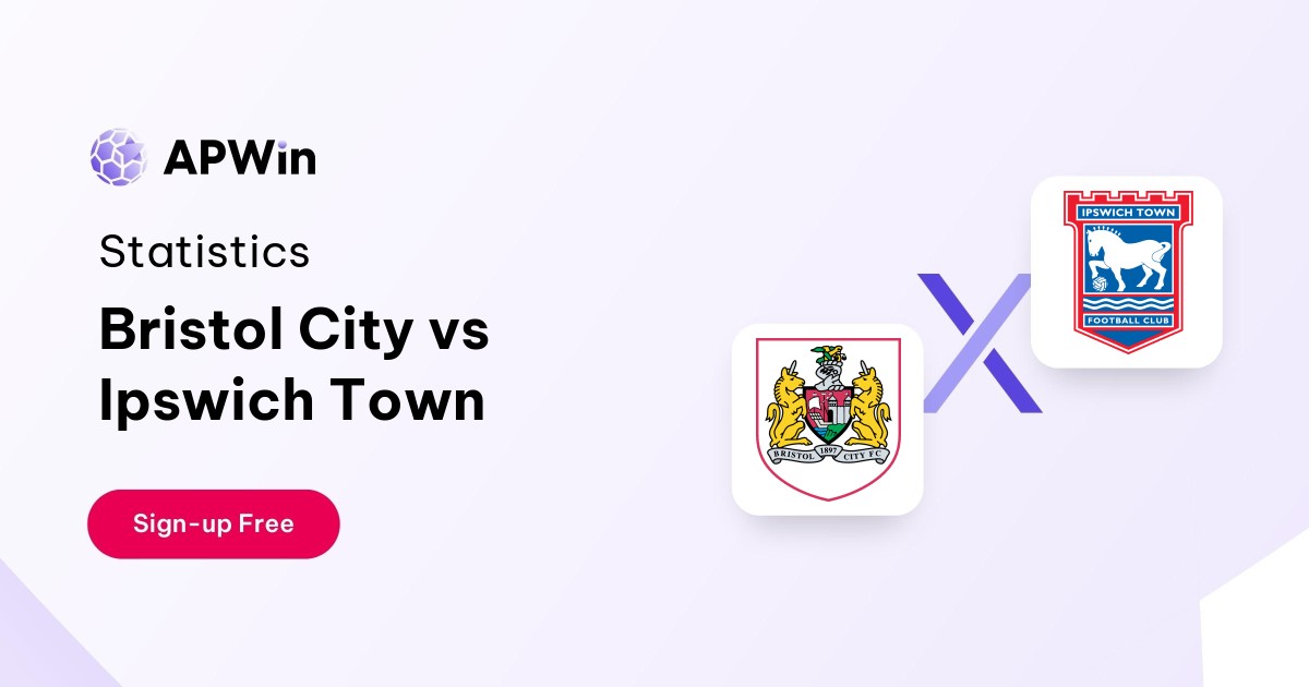 Bristol City vs Ipswich Town Stats 25/10/2023 APWin