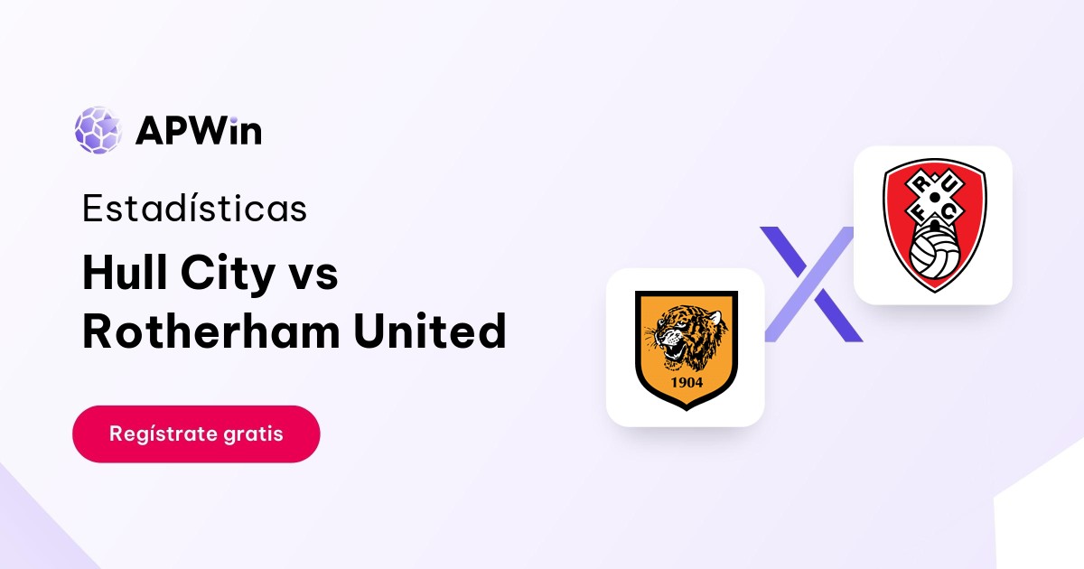 Hull City vs Rotherham United Estadísticas 28/11/2023 APWin