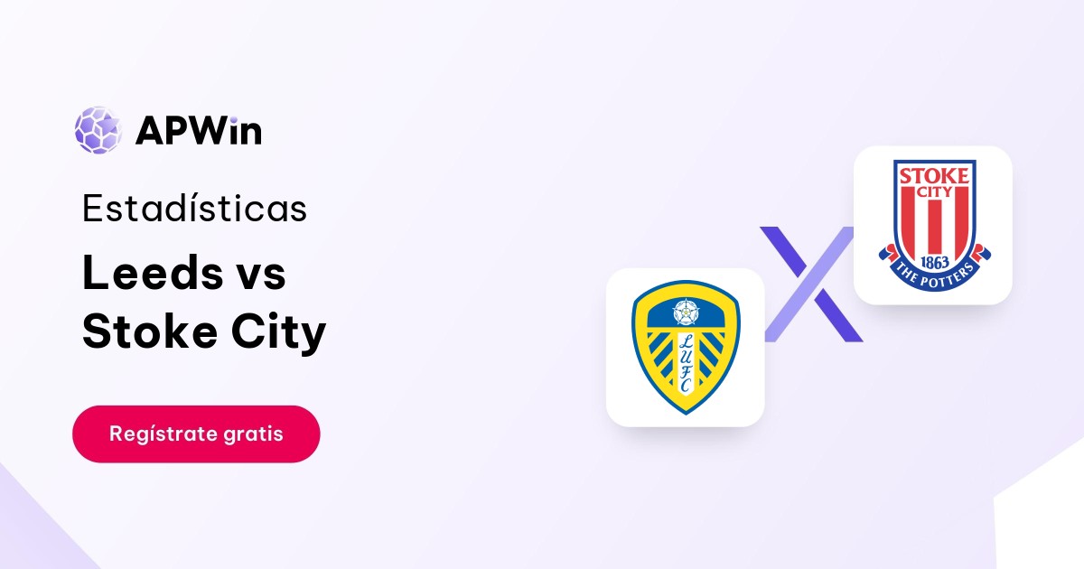 Leeds vs Stoke City En vivo y Cuotas APWin