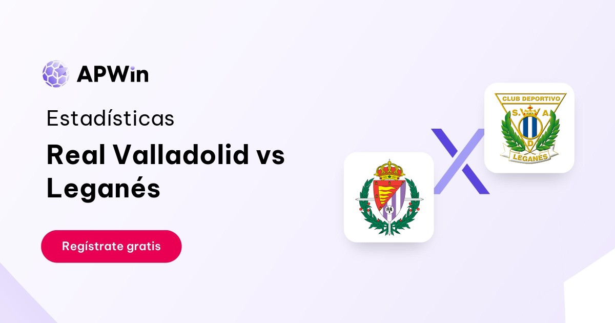 Real Valladolid vs Leganés Estadísticas | 17/11/2023 | APWin