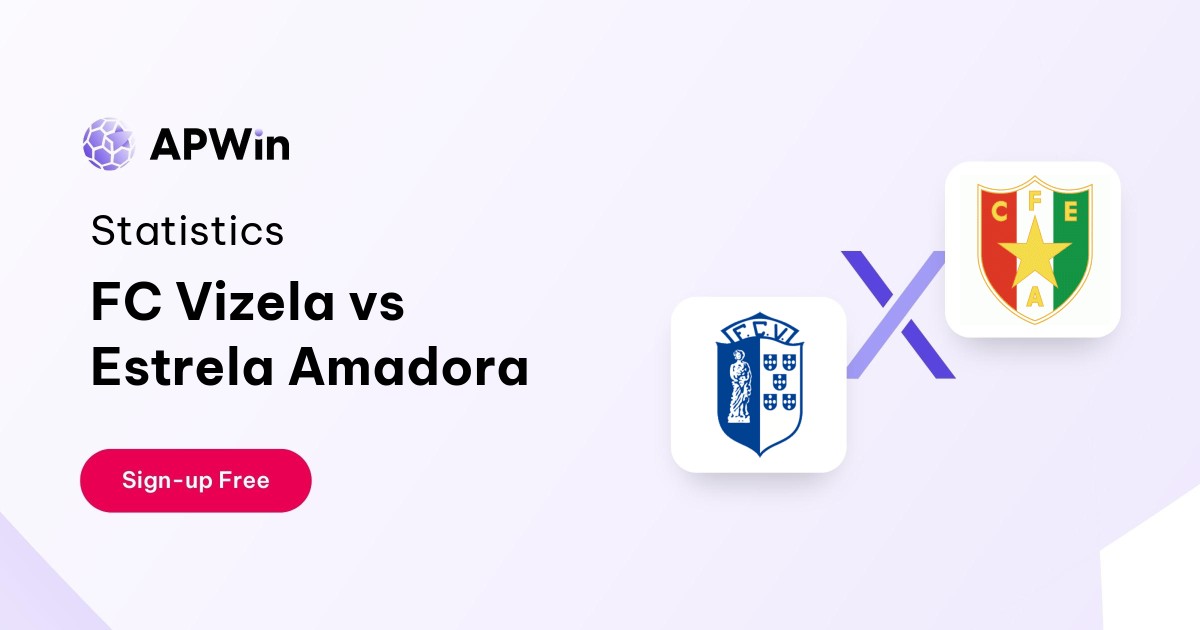 FC Vizela vs Estrela Amadora Preview, Livescore, Odds