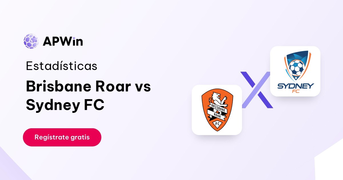 Brisbane Roar vs Sydney FC Estadísticas 27/10/2023 APWin