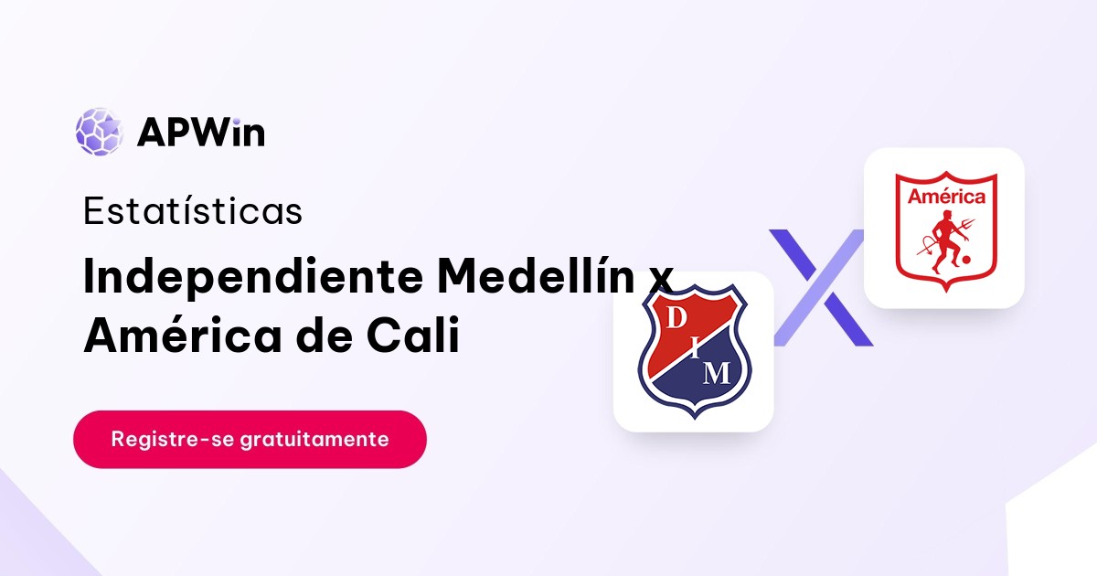 Independiente Medellín x América de Cali: Estatísticas - 05/12/2023 | APWin