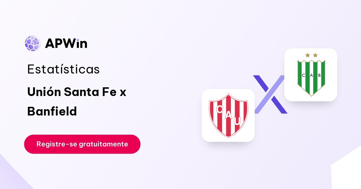 Palpite: Unión Santa Fe x Banfield - Campeonato Argentino 2024