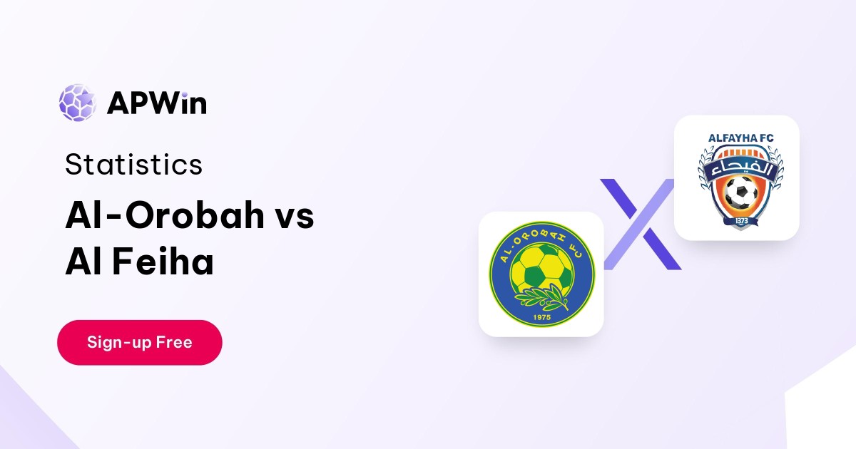 Al-Orobah vs Al Feiha Preview, Livescore and H2H