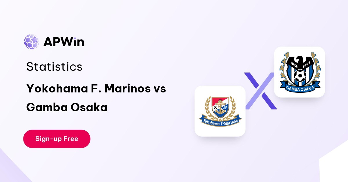 Yokohama F. Marinos vs Gamba Osaka Preview, Livescore and H2H