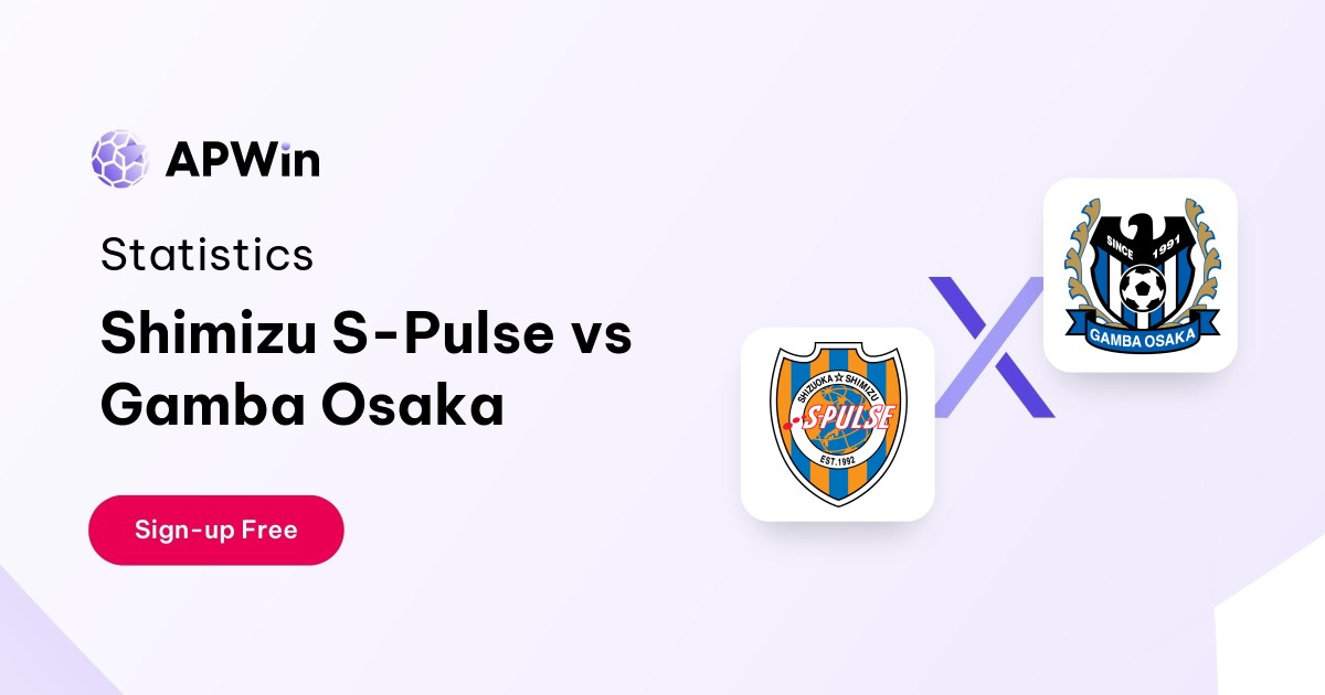 Shimizu S-Pulse vs Gamba Osaka Preview, Livescore and H2H