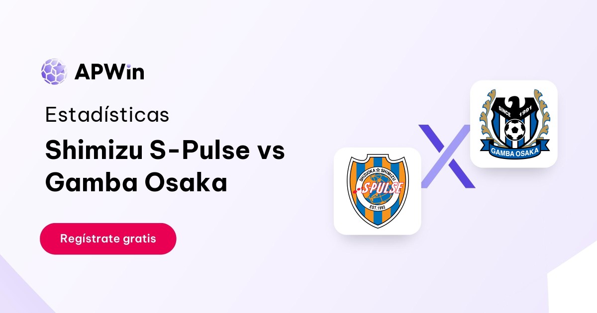 Shimizu S-Pulse vs Gamba Osaka: En vivo, Resultado y Estadísticas