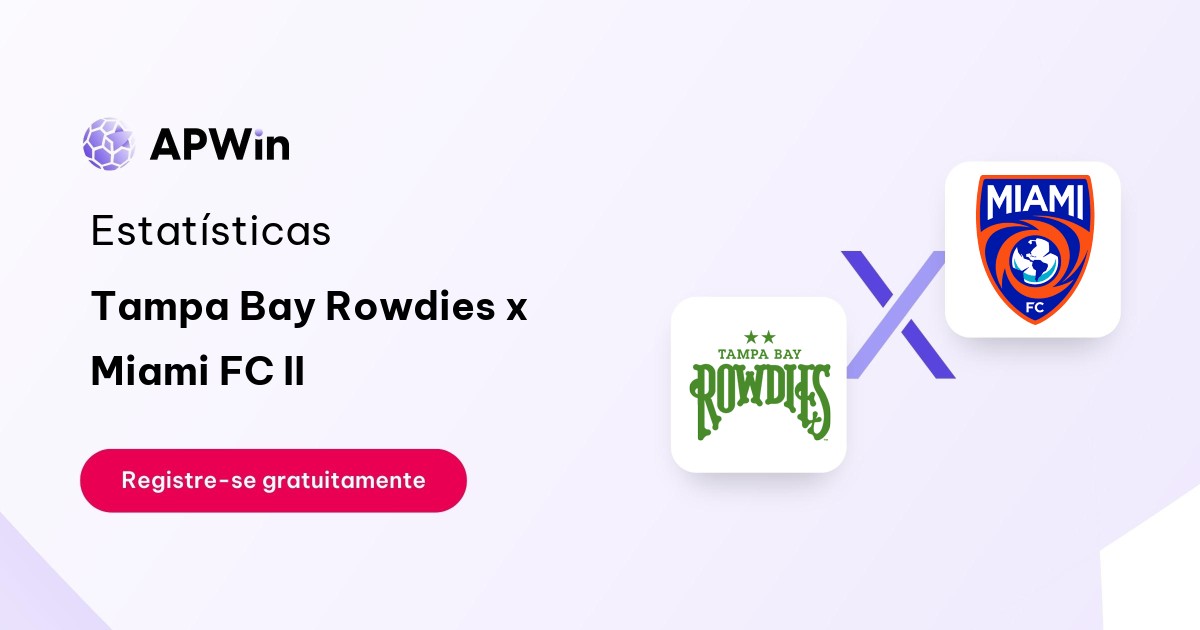 Tampa Bay Rowdies x Miami FC II: Placar ao Vivo, H2H e Resultados