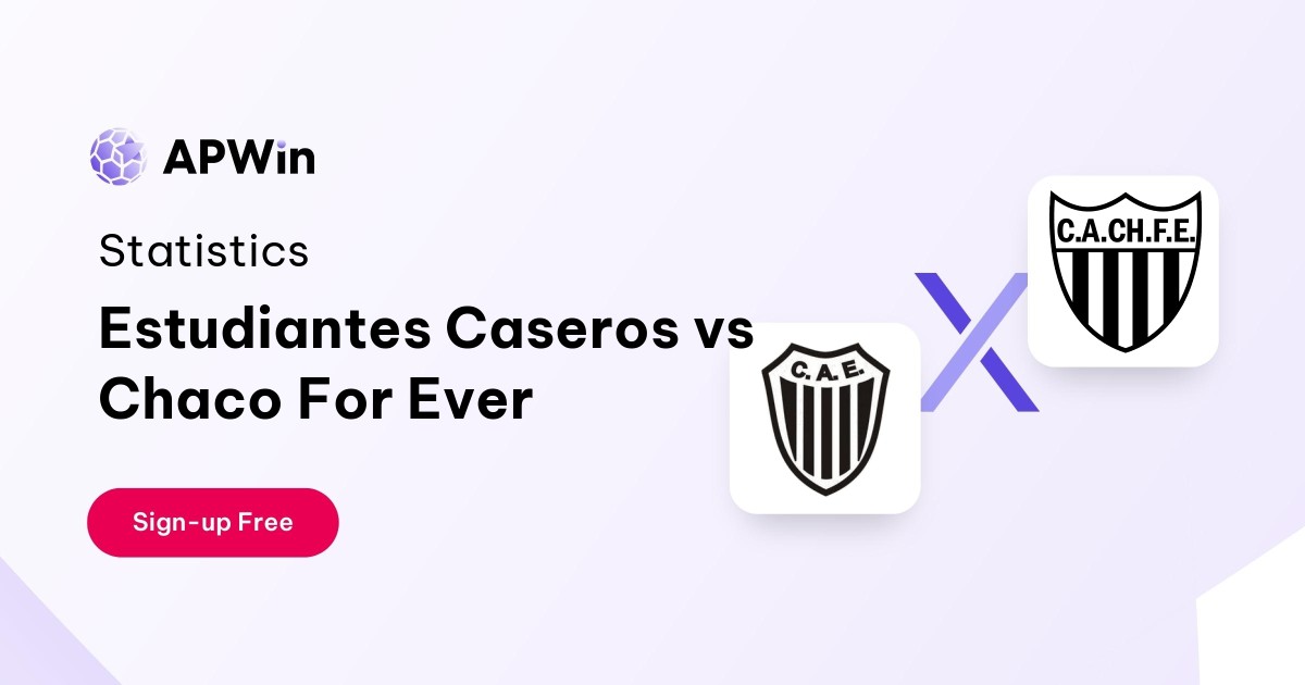 Estudiantes Caseros vs Chaco For Ever Preview, Livescore and H2H