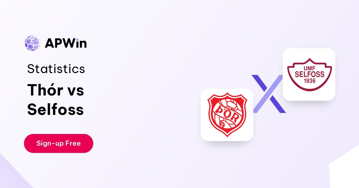 Thór vs Selfoss Preview, Livescore and H2H