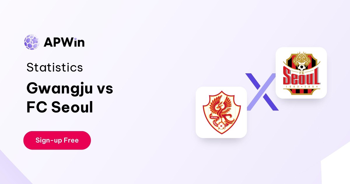 Gwangju vs FC Seoul Preview, Livescore and H2H
