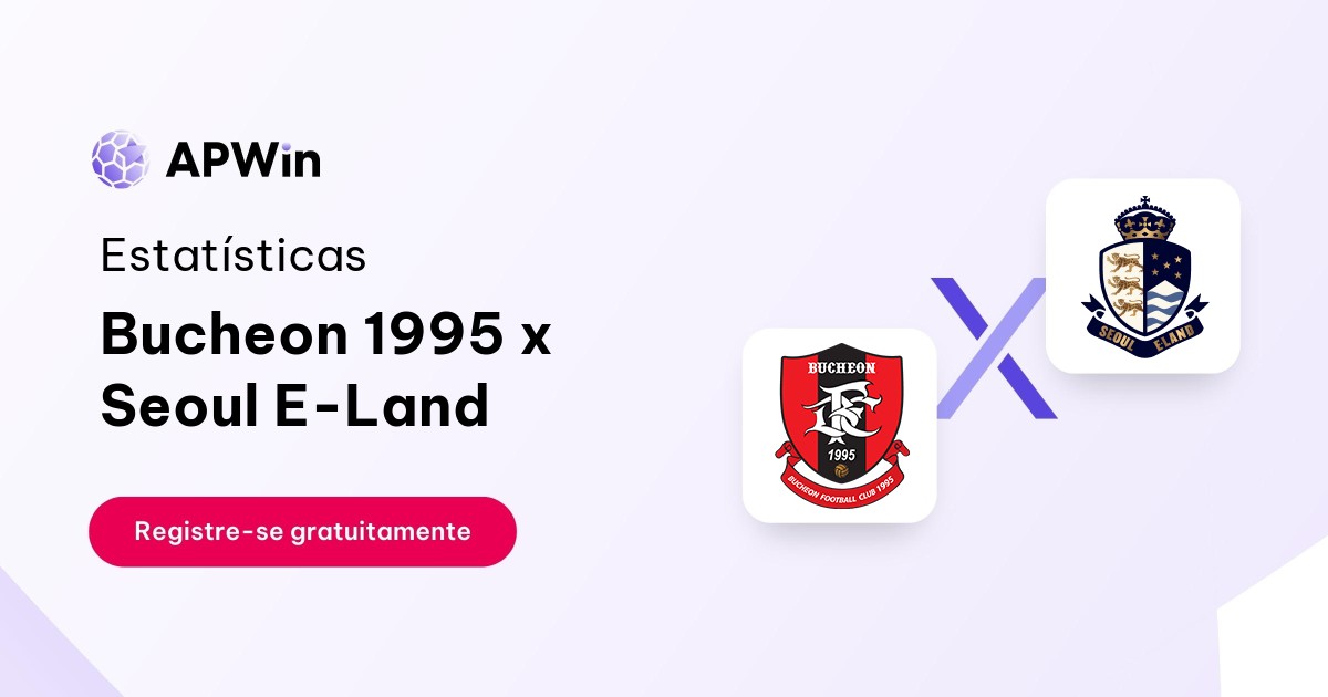 Bucheon 1995 x Seoul E-Land: Placar ao Vivo, H2H e Resultados