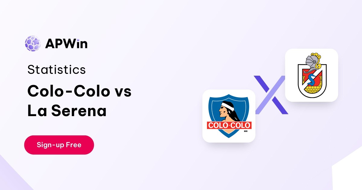 Colo-Colo vs La Serena Preview, Livescore and H2H
