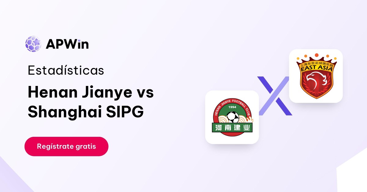 Henan Jianye vs Shanghai SIPG: En vivo, Resultado y Estadísticas
