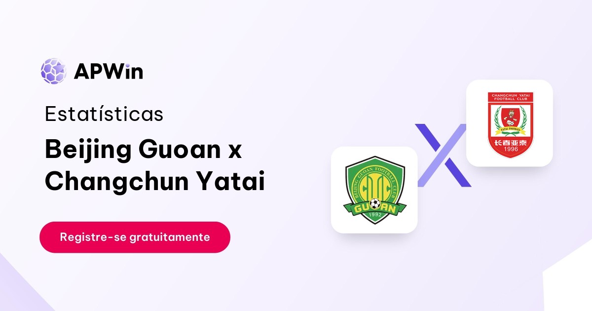 Beijing Guoan x Changchun Yatai: Placar ao Vivo, H2H e Resultados