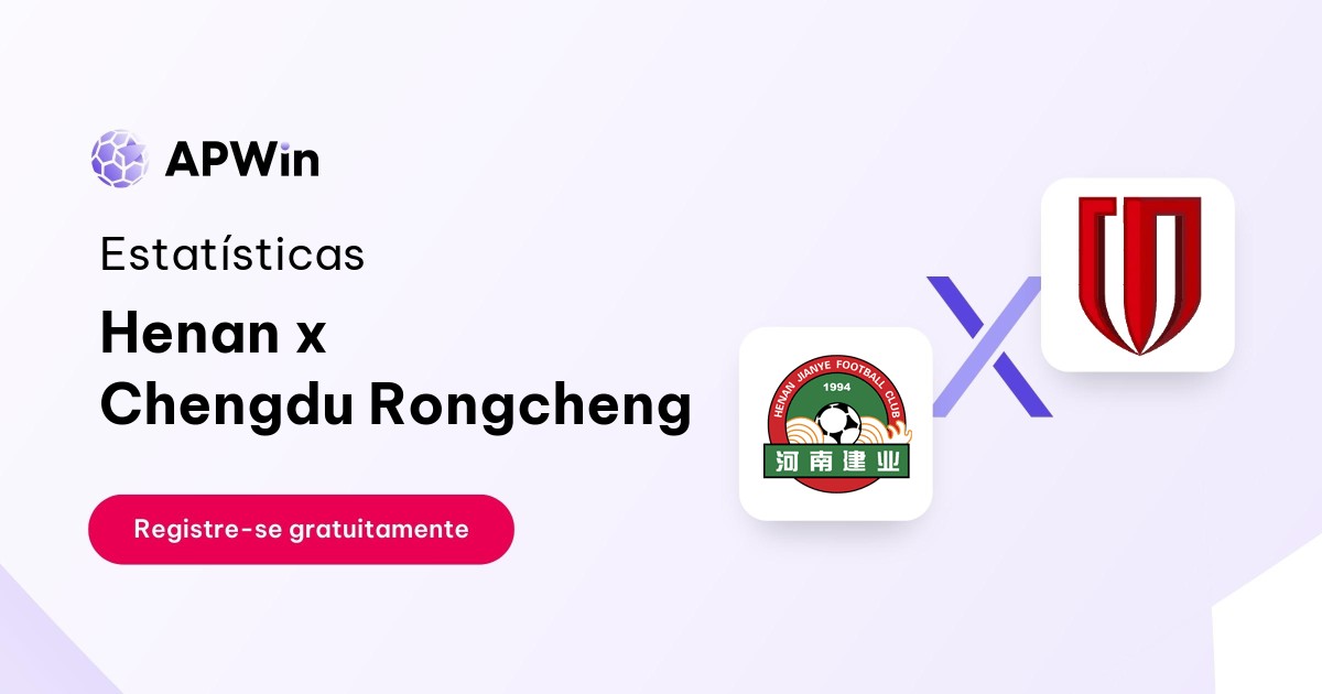 Henan x Chengdu Rongcheng: Placar ao Vivo, H2H e Resultados