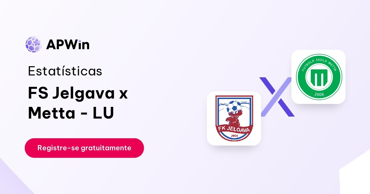 FS Jelgava x Metta - LU: Placar ao Vivo, H2H e Resultados