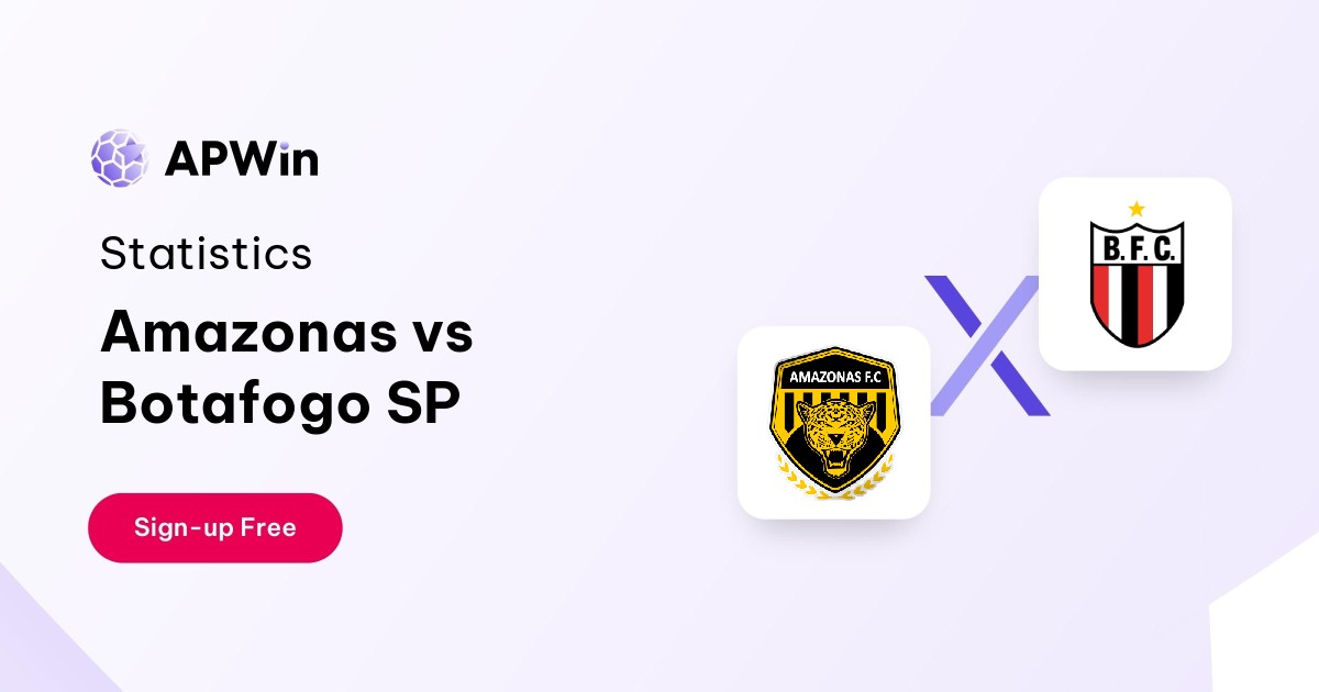 Amazonas vs Botafogo SP Preview, Livescore and H2H