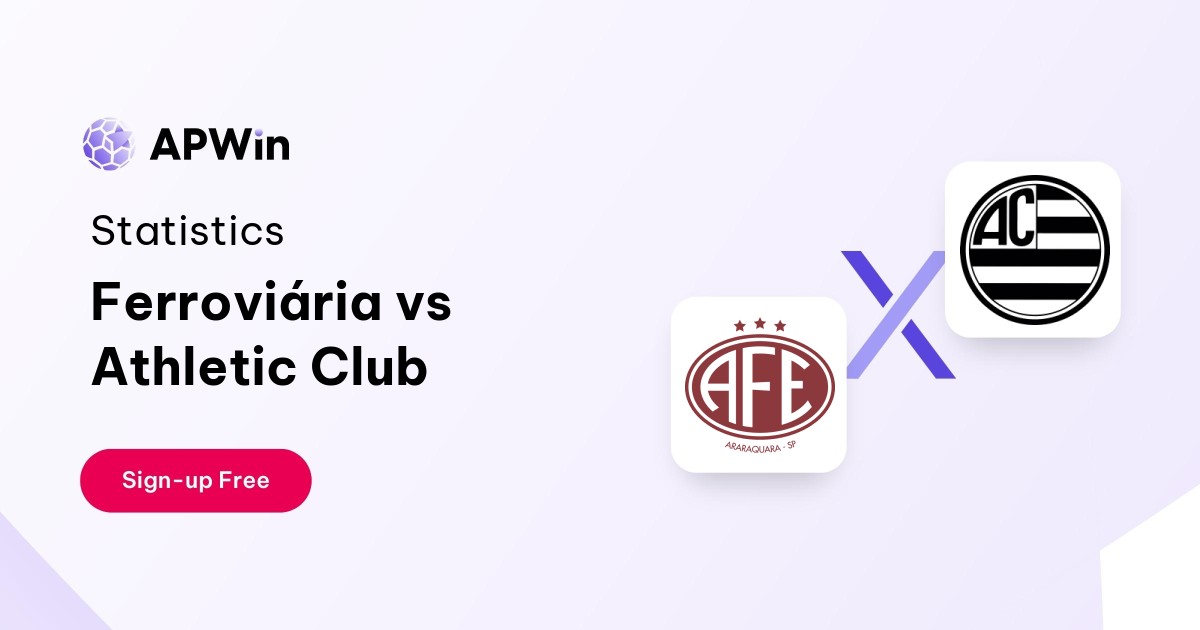 Ferroviária vs Athletic Club Preview, Livescore and H2H