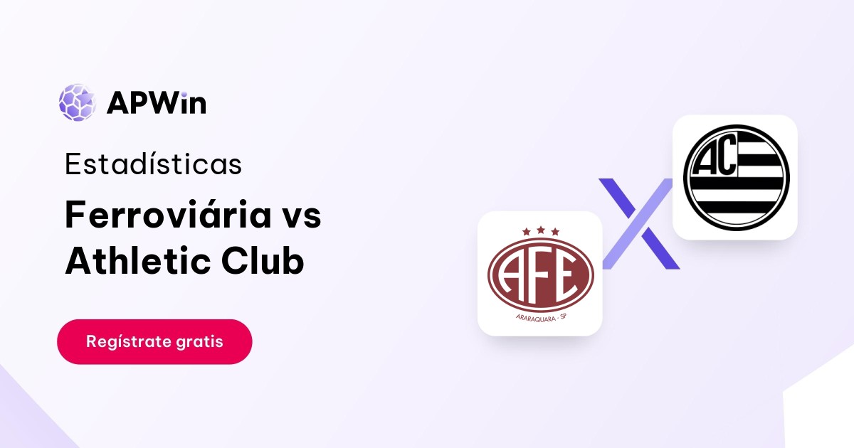 Ferroviária vs Athletic Club: En vivo, Resultado y Estadísticas