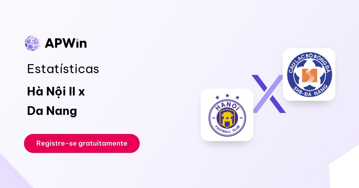 Hà Nội II x Da Nang: Placar ao Vivo, H2H e Resultados