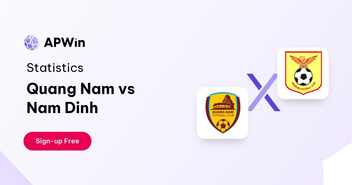 Quang Nam vs Nam Dinh Preview, Livescore and H2H