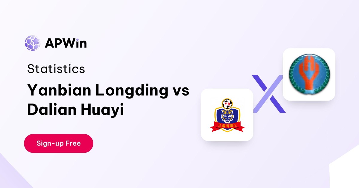 Yanbian Longding vs Dalian Huayi Preview, Livescore and H2H