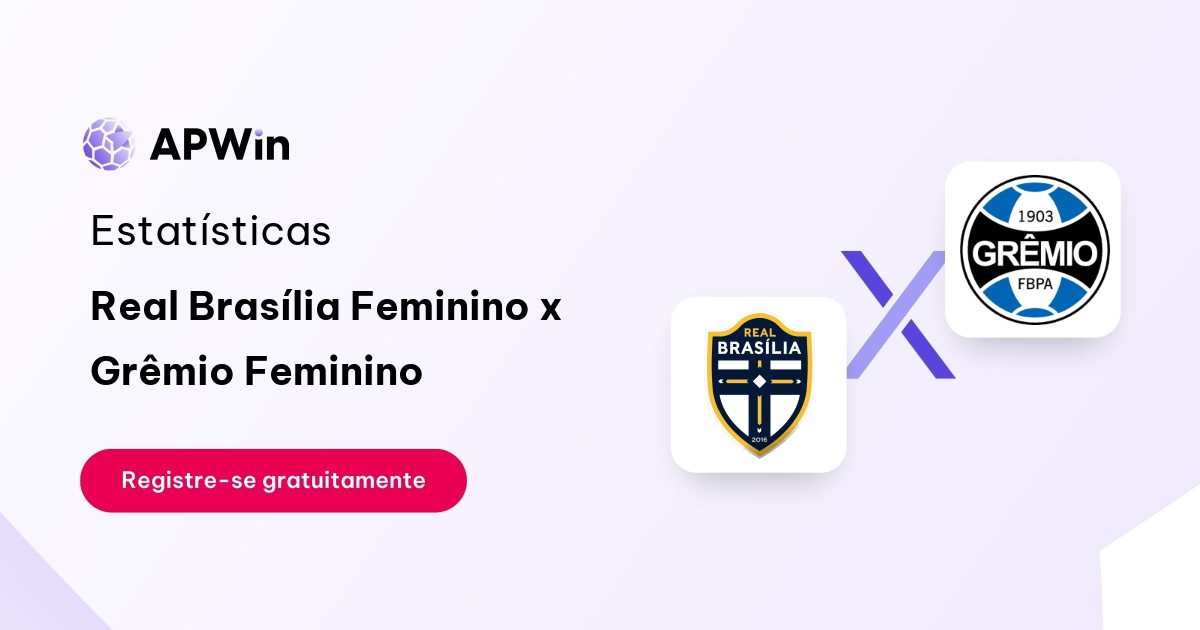 Real Brasília Feminino x Grêmio Feminino: Placar ao Vivo, H2H e Resultados