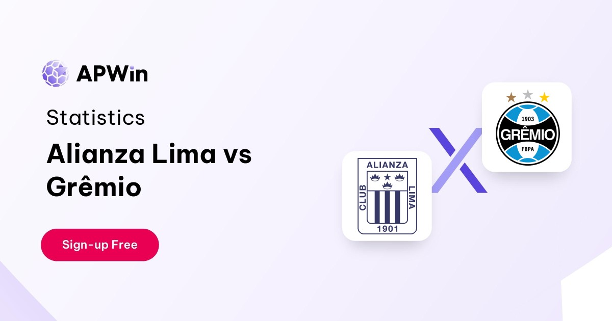 Alianza Lima vs Grêmio Preview, Livescore and H2H