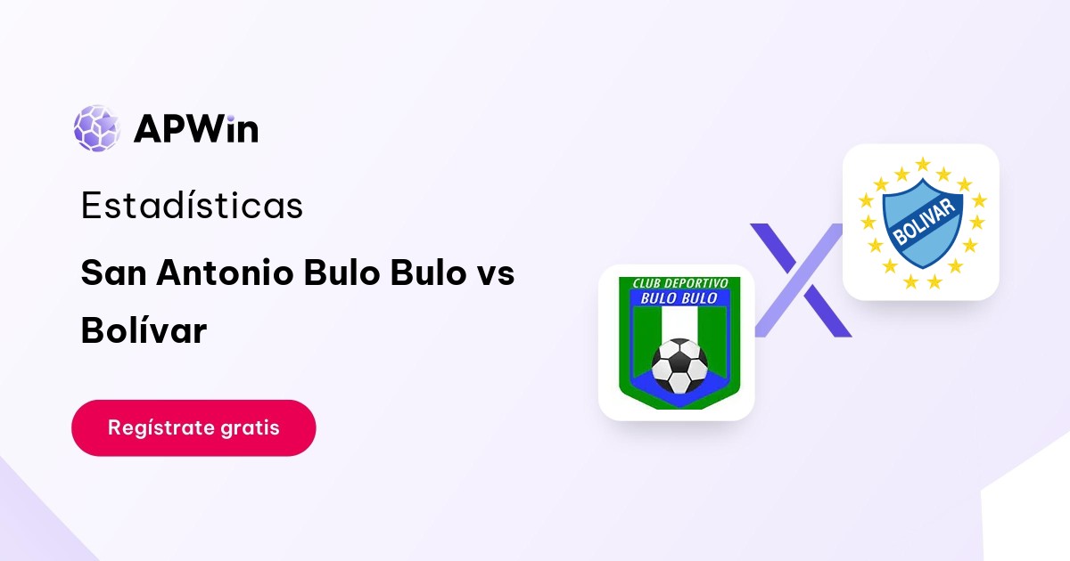 San Antonio Bulo Bulo vs Bolívar: En vivo, Resultado y Estadísticas