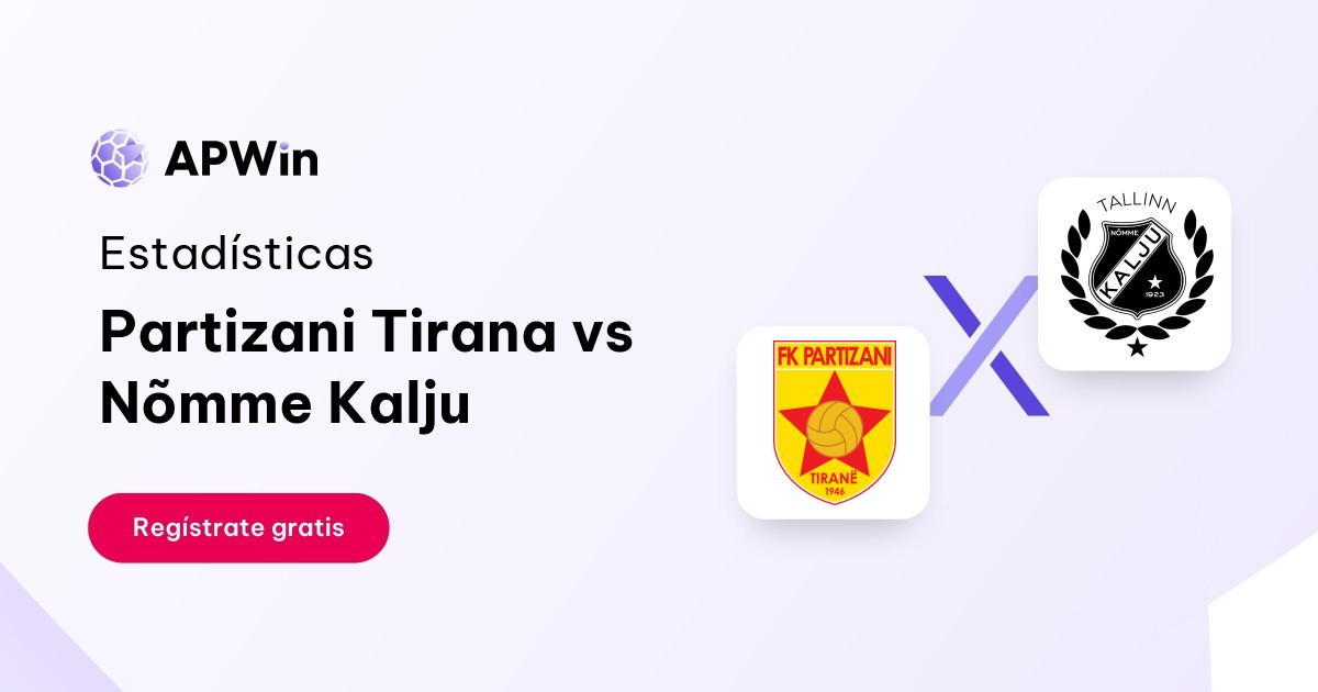 Partizani Tirana vs Nõmme Kalju: En vivo, Resultado y Estadísticas