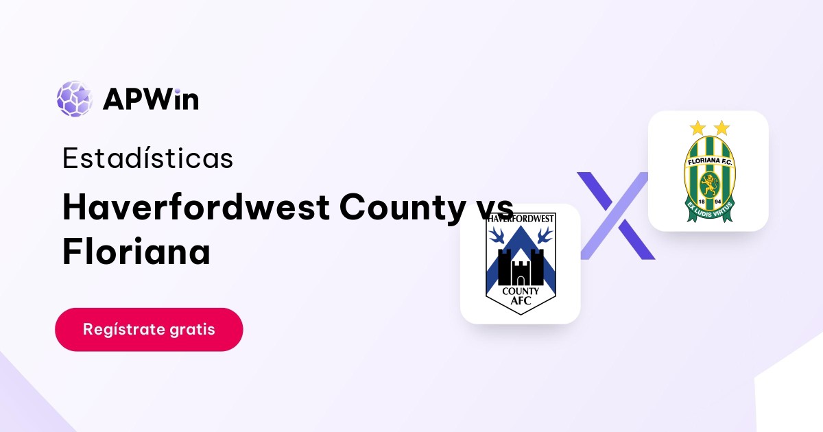 Haverfordwest County vs Floriana: En vivo, Resultado y Estadísticas