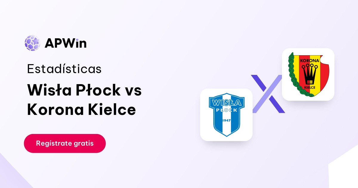 Wisła Płock vs Korona Kielce: En vivo, Resultado y Estadísticas