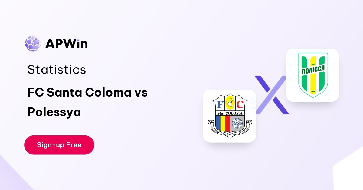 FC Santa Coloma vs Polessya Preview, Livescore and H2H