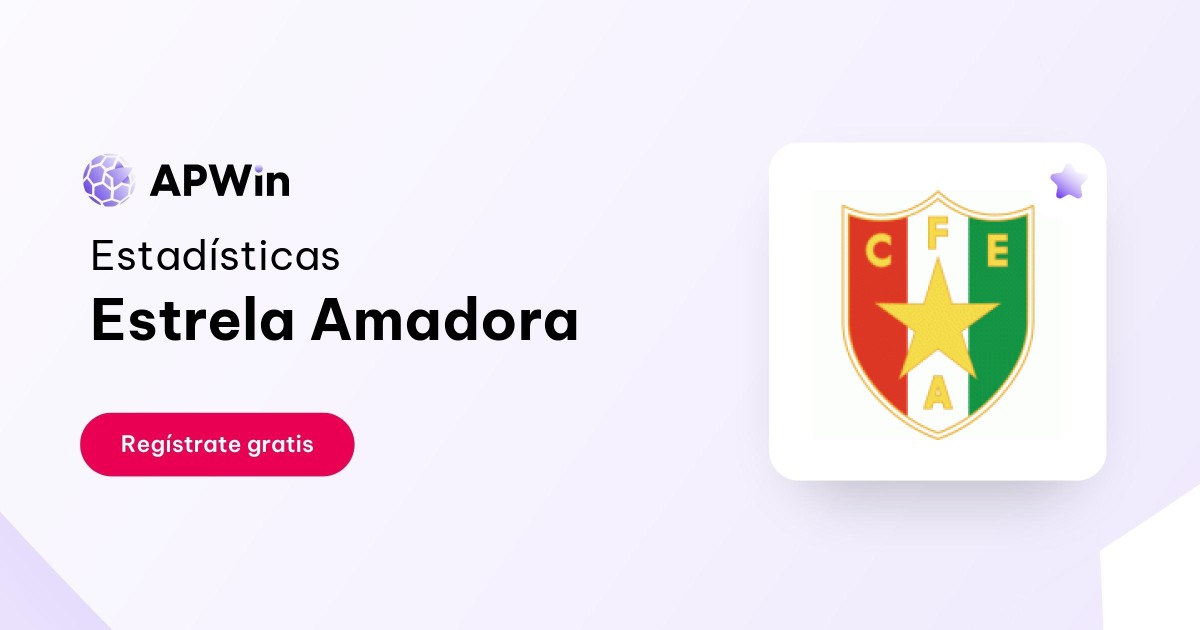 Tabla de Estrela Amadora Liga Bwin 2024/25