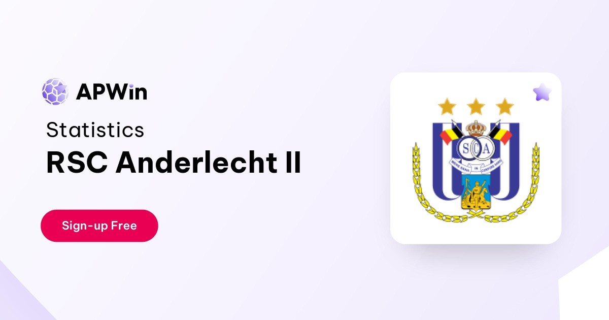 RSC Anderlecht II Table, Stats and Fixtures - Belgium